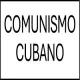 Comunismo Cubano