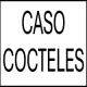 CASO COCTELES